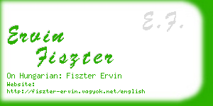 ervin fiszter business card